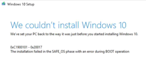 Error 0xC1900101 – 0x20017, Windows 10 22H2 upgrade installation failed in the SAFE_OS phase with an error during BOOT Operation.